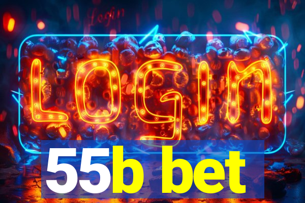 55b bet